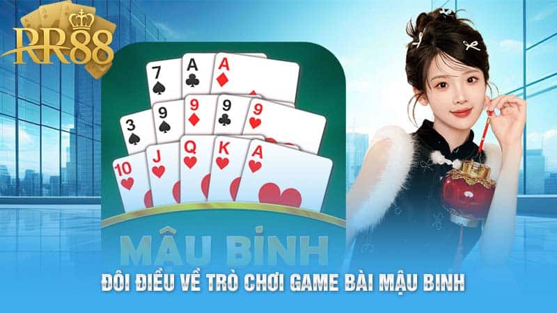 Đôi Điều Về Trò Chơi Game Bài Mậu Binh