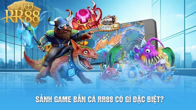 Sảnh game bắn cá RR88 có gì đặc biệt?